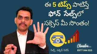 Sales Success Training [Telugu] - Five Cold Calling Tips For Selling Over The Phone | Chandra