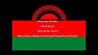 Chris Taylor Malawi Chichewa Medley