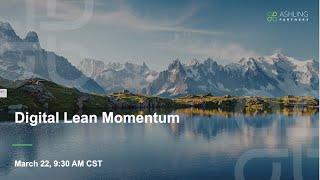 Digital Lean Momentum Webinar