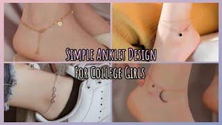 BEST Anklet Design for COLLEGE Girls| Simple And Cute Anklet design| simple PAYAL design 