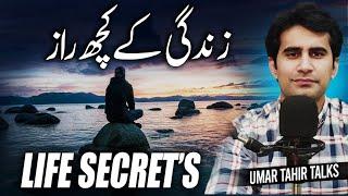 Zindagi Ke Kuch Raaz | Some Secret's Of Life | Umar Tahir Talks