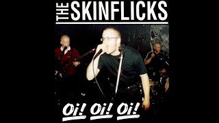 SKINFLICKS - Oi! Oi! Oi! (Singles 2001-2022)