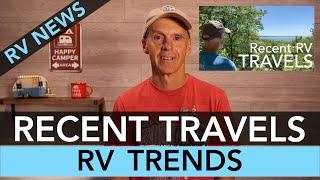 RV News – Recent Travels & RV Trends – June 2022 #rvnews