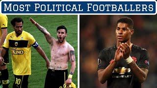 7 Most Political Footballers