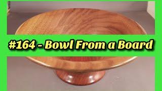 Turning a Bowl From a Board - aka Economy Bowl