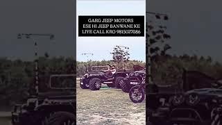 OPEN WILLY JEEP ️WITH EXCLUSIVE LOOK ️AT GARG JEEP MOTORS ORDER AT 9815027086