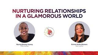 Nurturing Relationships In  A Glamourous World: Enwai Keppy Ekpeyong 