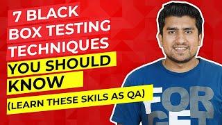 7 Black Box Testing Techniques That Every QA Should know ( Explained with demo)