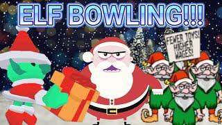 ELF BOWLING IS TRASH