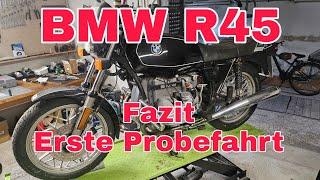 BMW R45 / Fazit nach der ersten Probefahrt