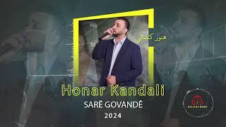 Honar Kandali - Sare govande - #هونر_كندالي  - by Deljana Musik 2024