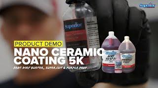 Product Demo | Nano Ceramic Coating 5K | Superior Products