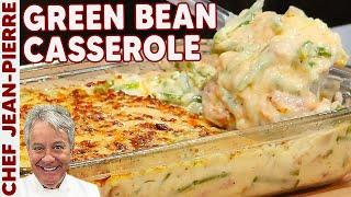 Cheesy Green Bean Casserole | Chef Jean-Pierre