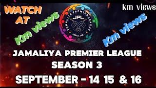 JAMALIYA PREMIER LEAGUE SEASON 3 SEPTEMBER 14/15 AND 16 AT JAMALIYA  PLAY GROUND WATCH AT km views