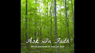 Ask In Faith || Words & Music by Sara Lyn Baril - #HearHim