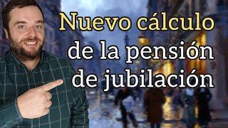 NUEVO CÁLCULO DE LA JUBILACIÓN