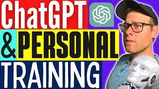 The Effects ChatGPT Could Have On Personal Training