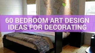 60 Bedroom Art Design Ideas For Decorating