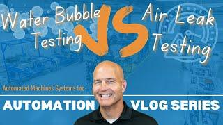 Air Leak VS Water Bubble Leak Testing