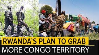 How Rwanda is Planning to Take North Kivu from Congo for good.