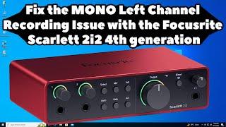 How to Fix Audio Issue (Mono) (Left or Right only) using Focusrite Scarlett 2i2 4Th Generation