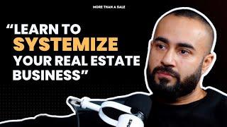 Sahil Jaggi: Learn To Systemize Your Real Estate Business