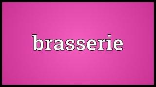 Brasserie Meaning