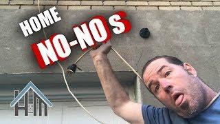 How NOT-TO...Home No-nos. Things to NOT do in a home.