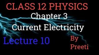 Class 12th Physics l Chapter 3 (L-10) - Current Electricity l Board exam l Preeti