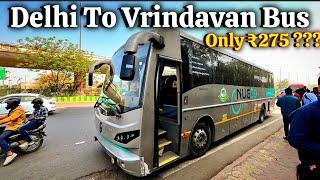 Delhi To Vrindavan Bus 2024|Delhi To Mathura|दिल्ली से वृंदावन बस|Nuego Bus |Delhi to barsana 2024