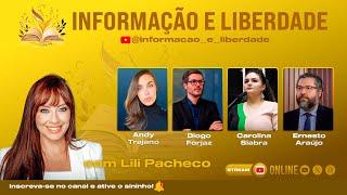 INFORMAÇÃO E LIBERDADE COM LILI PACHECO #17 | 19/12/2024 |