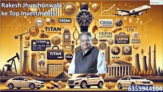 Rakesh Jhunjhunwala ki Investment Journey | Top Picks Explained #titan #crisil #lupin #vedanta #tata