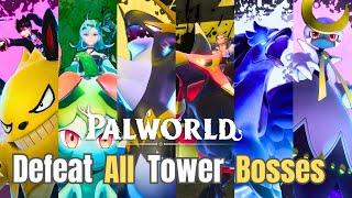 Palworld - How to DEFEAT all the TOWER BOSSES