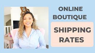 How Much to Charge for Shipping | Shipping Rates for an Online Boutique