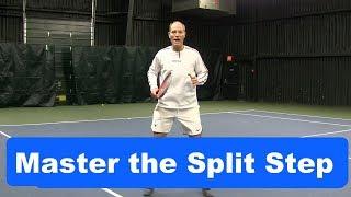 Tennis Instruction: Cover the Court like a Pro Developing your Split Step