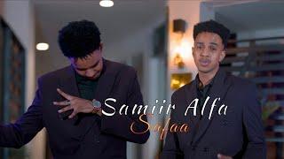 SAMIIR ALFA HEES CUSUB - SAFAA - OFFICIAL MUSIC VIDEO 2024