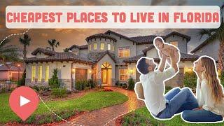 The Cheapest Places to Live in Florida