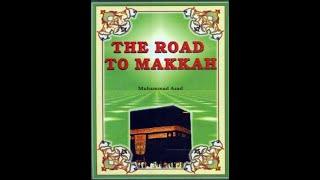 Books with Bilal - 17 - The Road to Makkah by Muhammad Asad