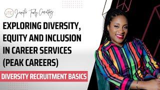 Exploring Diversity, Equity and Inclusion in Career Services (PEAK Careers)