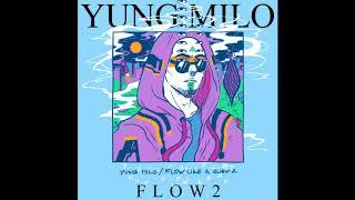 Yung Milo - FLOW LIKE A ALIEN 2 (2018, Full EP)