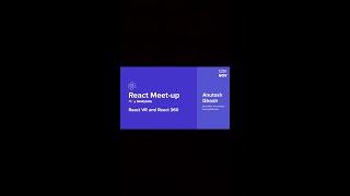 React Tech Talk - React 360 & React VR | React Hybrid Meetup | GeekyAnts