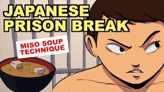 The Incredible Japanese Prison Break