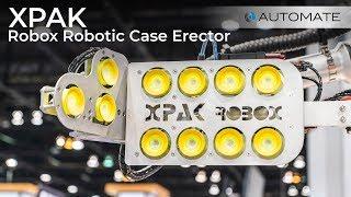 Xpak Robox Robotic Case Erector at Automate 2019