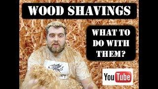 What to do with wood shavings?