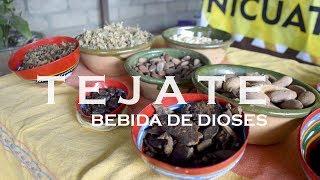 OAXACA, ELABORACIÓN DEL TEJATE