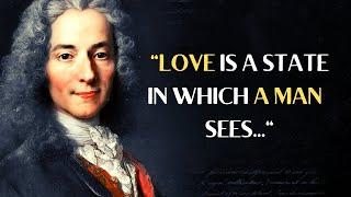 Voltaire – Women and Life Quotes | Life Changing Quotes Voltaire