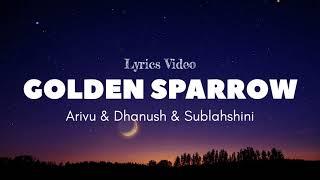 Golden Sparrow Lyrics English (Meaning) Dhanush || Priyanka Mohan || Golden Sparrow Song Lyrics