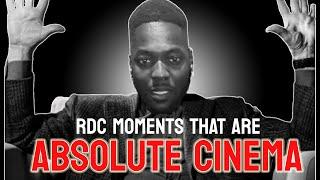 RDC Moments That Are ABSOLUTE CINEMA (Vol 1)