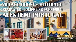  Renewed Village House with Terrace | Equipped & Furnished | Alentejo Portugal | Unavailable