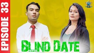 Blind Date || Episode 33